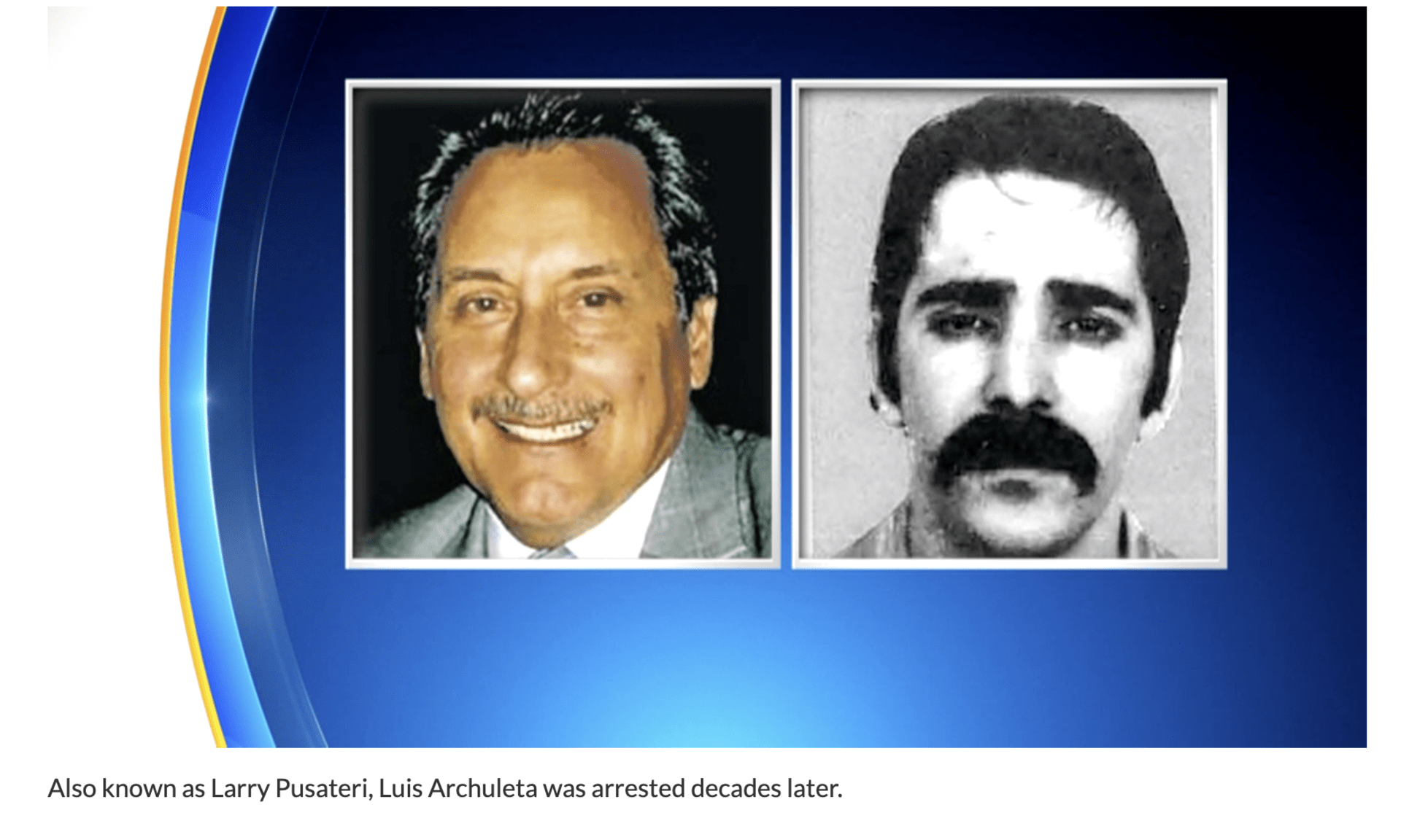 Larry Pusateri a Luis Archuleta. Jeden a ten samý muž. FBI našel uprchlého zločince po 46 letech. (Zdroj: https://denver.cbslocal.com)