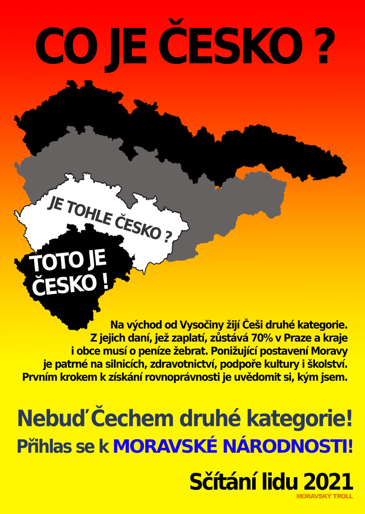 Jeden z plakátů strany Moravané, který byl vydaný před letošním sčítáním lidu