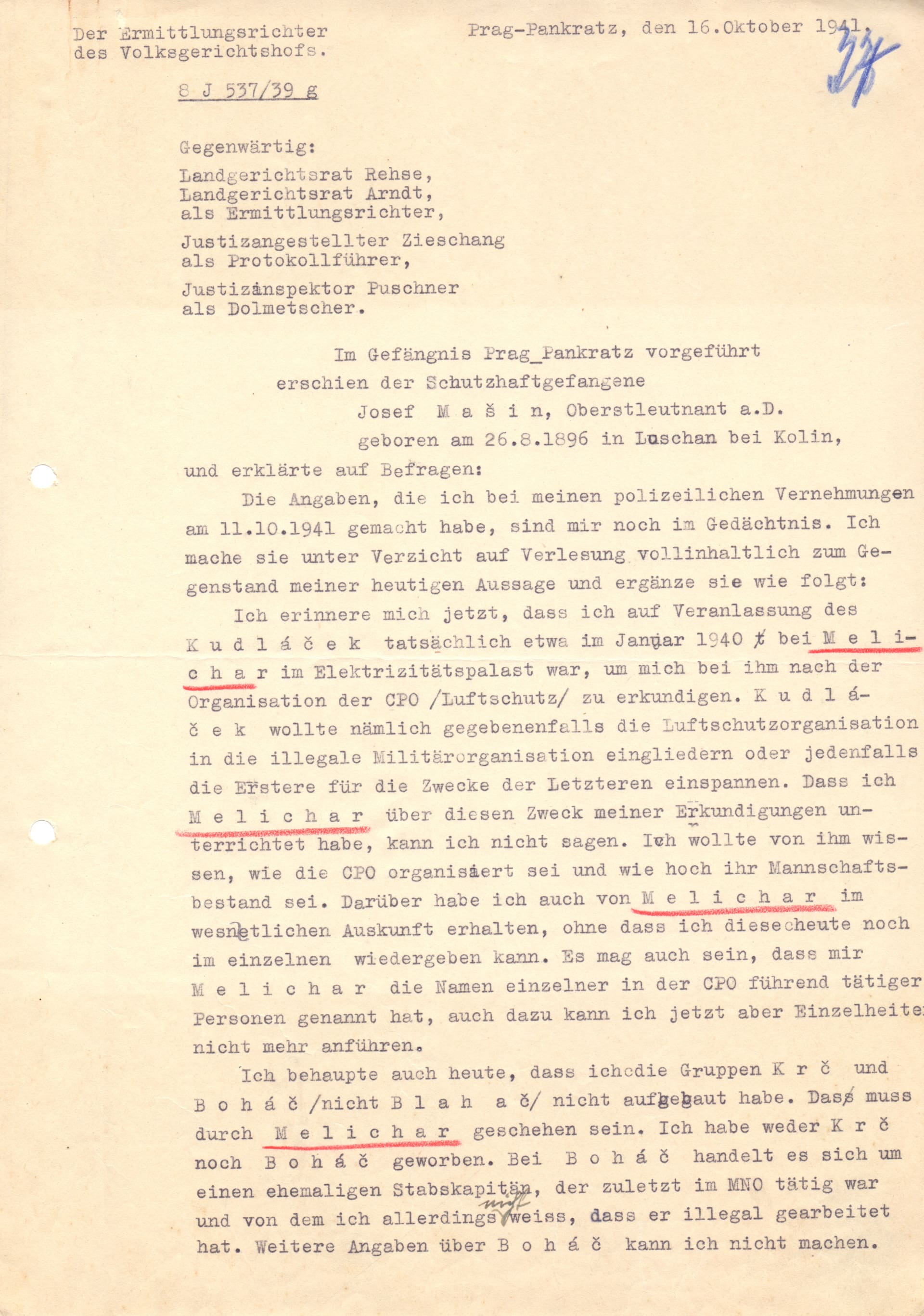 Výslechový protokol Josefa Mašína  z 16. 10. 1941 na pražském gestapu, který objevil historik Uhlíř. Mašín vypovídal o konkrétních odbojářích. 