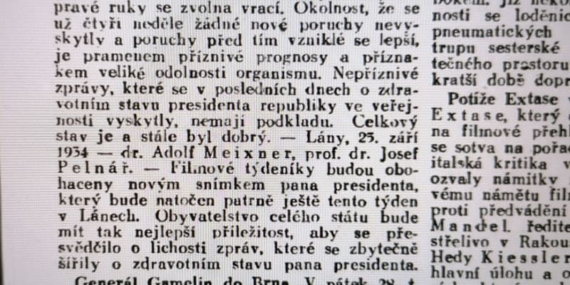 Zpráva o stavu prezidenta Masaryka z 25. září 1934 zatajila většinu zdravotních problémů hlavy státu. Masaryk měl totiž na Pražském hradě sedět až do roku 1941.
