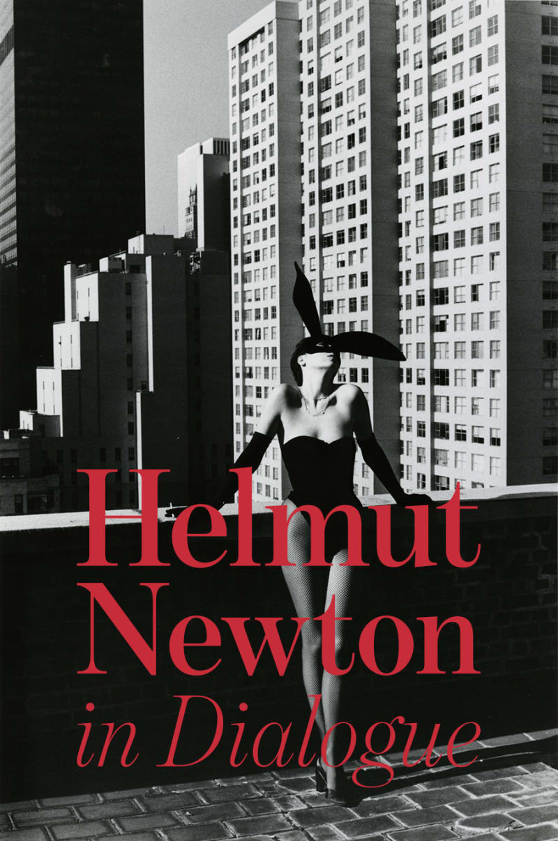 Helmut Newton in Dialogue. Fashions and Fictions