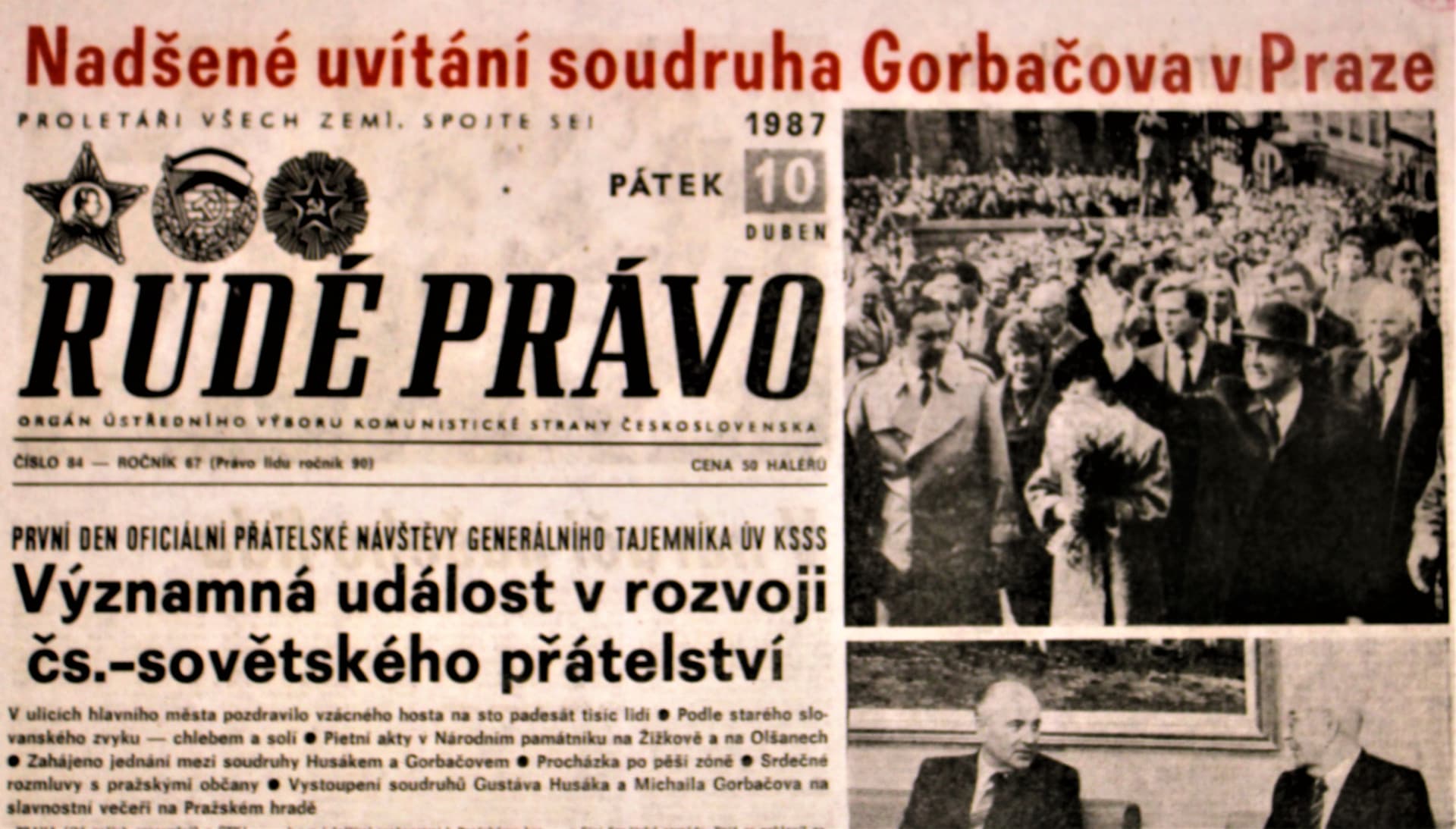 Michail S. Gorbačov v Praze v dubnu 1987. Rudé právo ho vítalo jako Brežněva. Českoslovenští komunisté se snažili perestrojku bagatelizovat. 