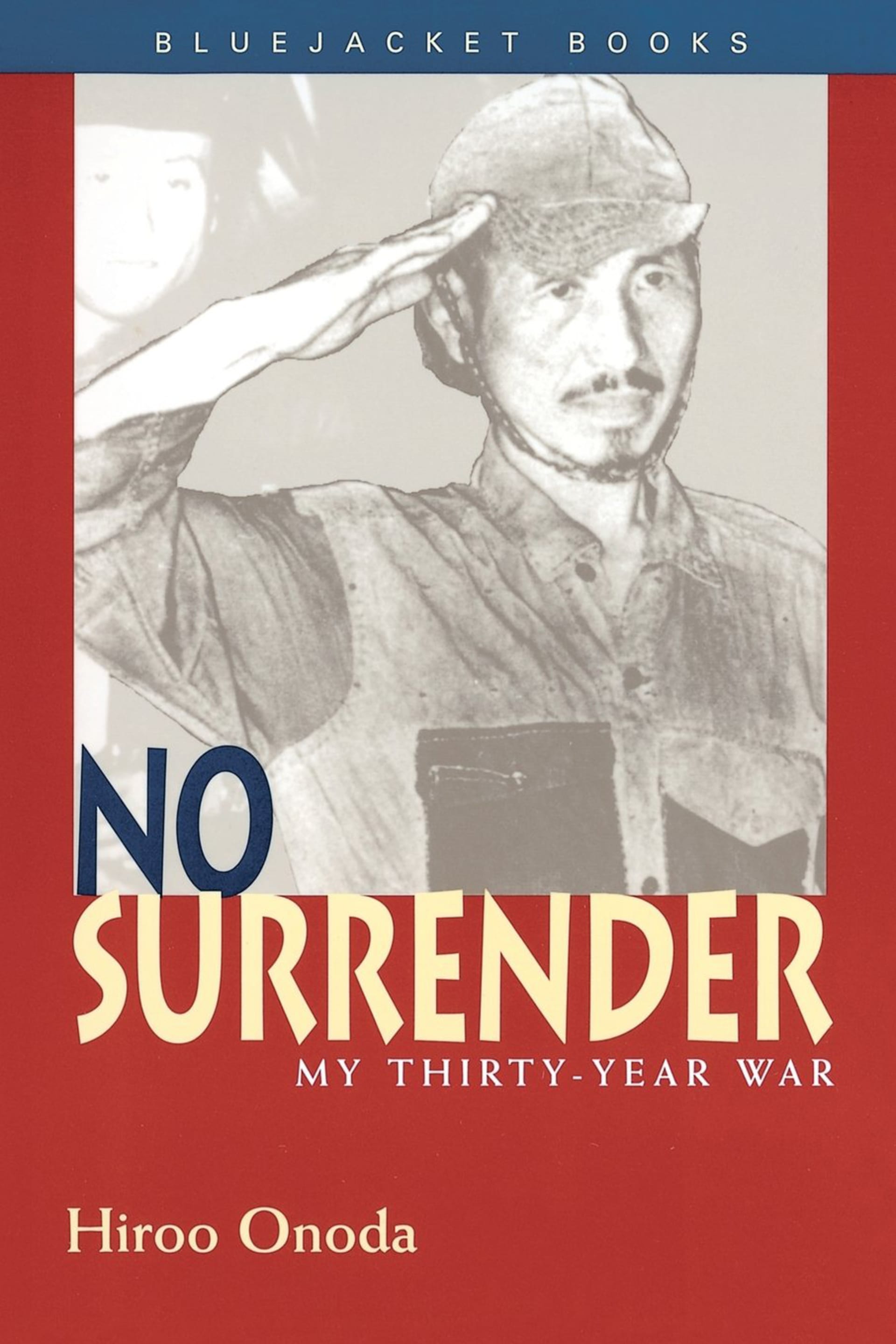 No Surrender: My Thirty – Year War