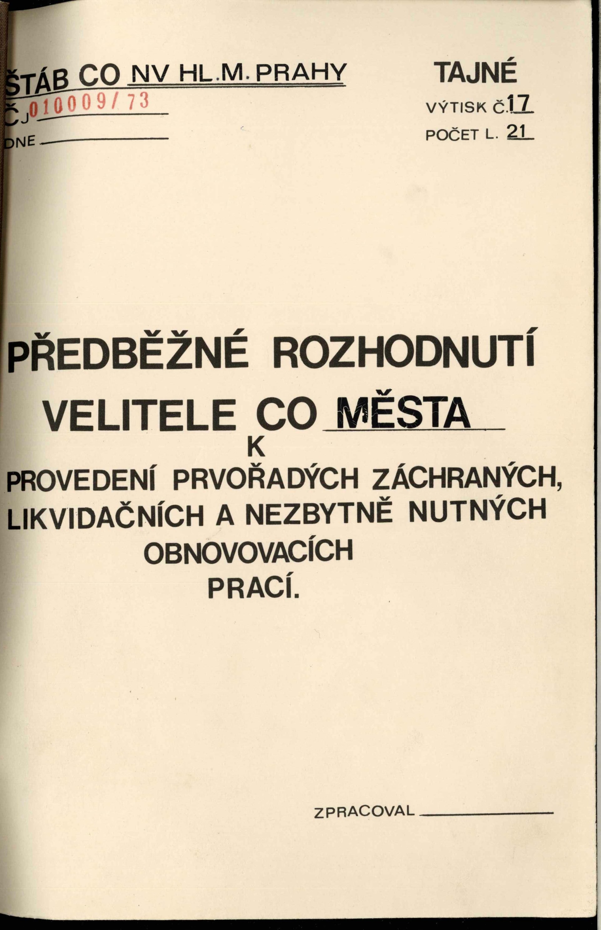 Desky tajného materiálu s předběžným rozhodnutím velitele pražské civilní obrany