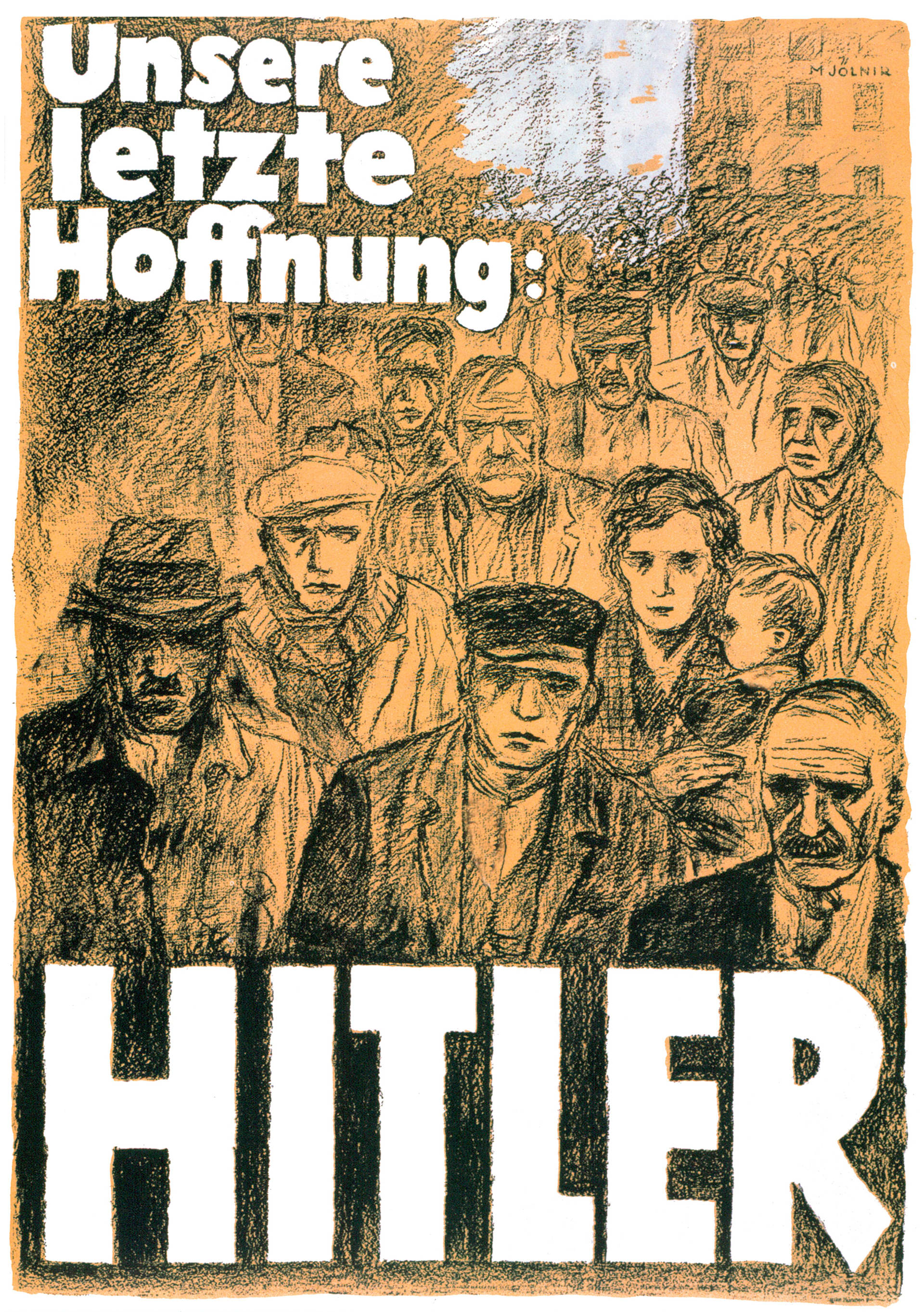 Hitler, naše poslední naděje. Plakát z roku 1932
