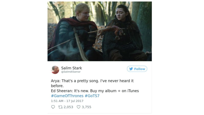Arya: "To je krásná písnička, nikdy předtím jsem ji neslyšela". Ed Sheeran: "Je nová. Kup si mé album ÷ na iTunes."