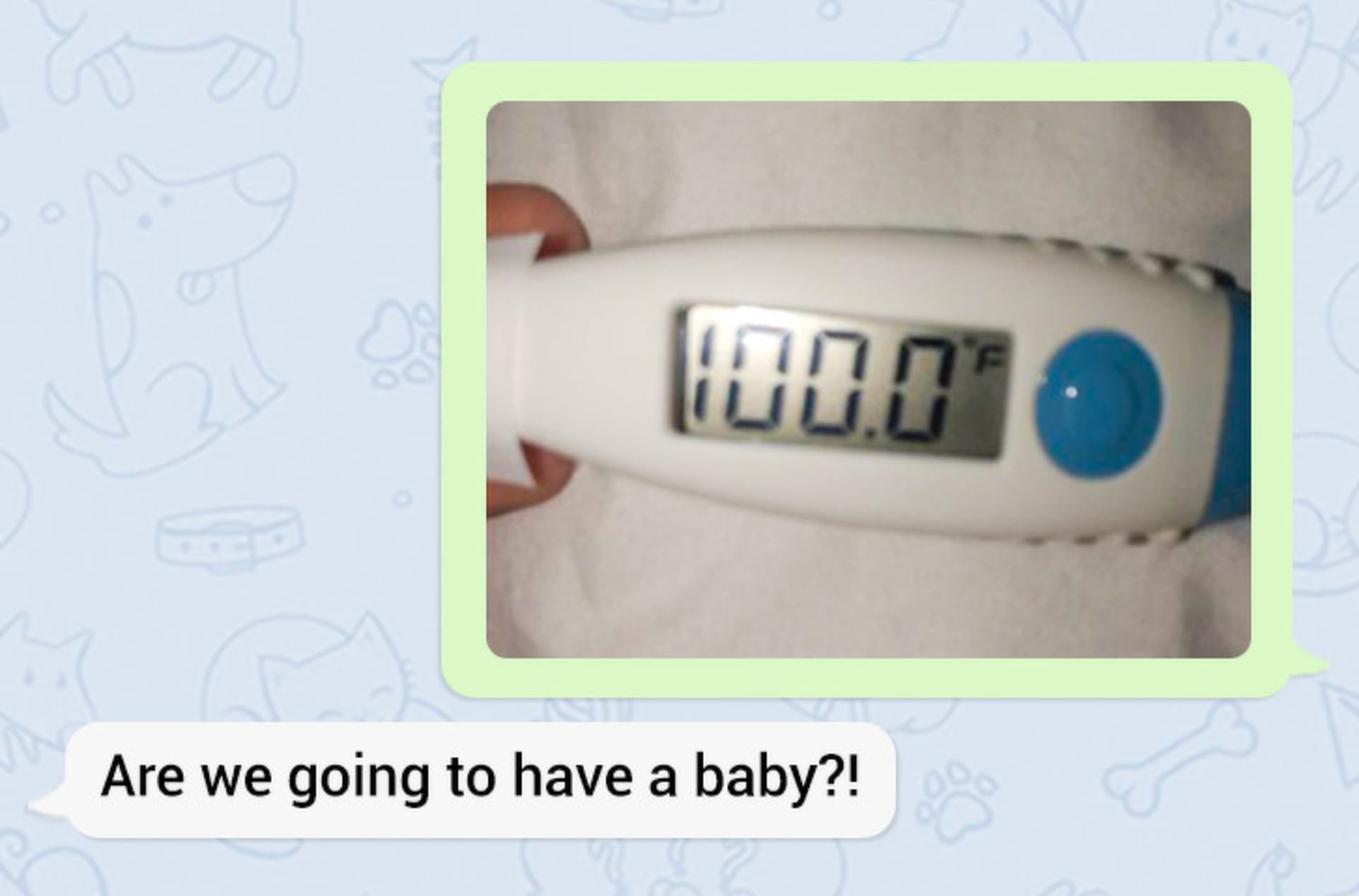 "Můj muž si myslel, že mu posílám těhotenský test. Já si přitom jen měřila teplotu."