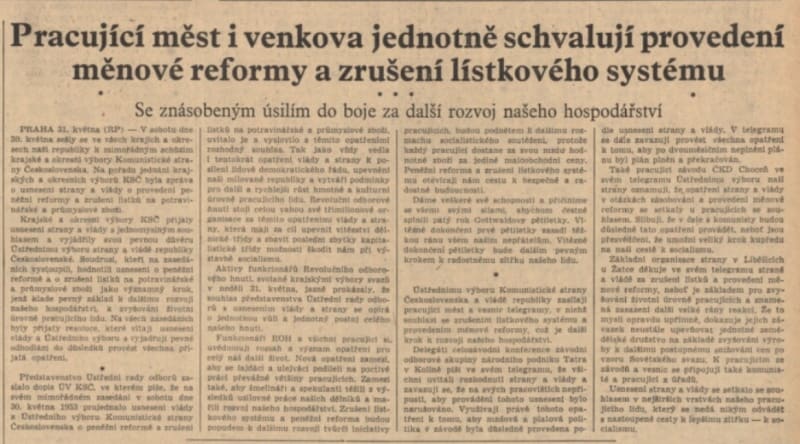 Rudé právo ujišťuje, že lidi přijal reformu s nadšením. V Praze, Ostravě, Bohumíně i jinde se ale proti peněžná krádeži demonstrovalo.