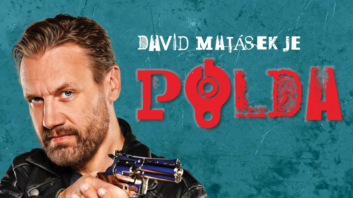 David Matásek je Polda.