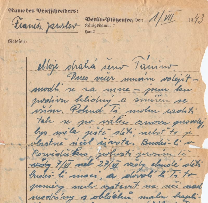 Z dopisu na rozloučenou, který Franěk psal jen několik hodin před popravou, 1. července 1943.