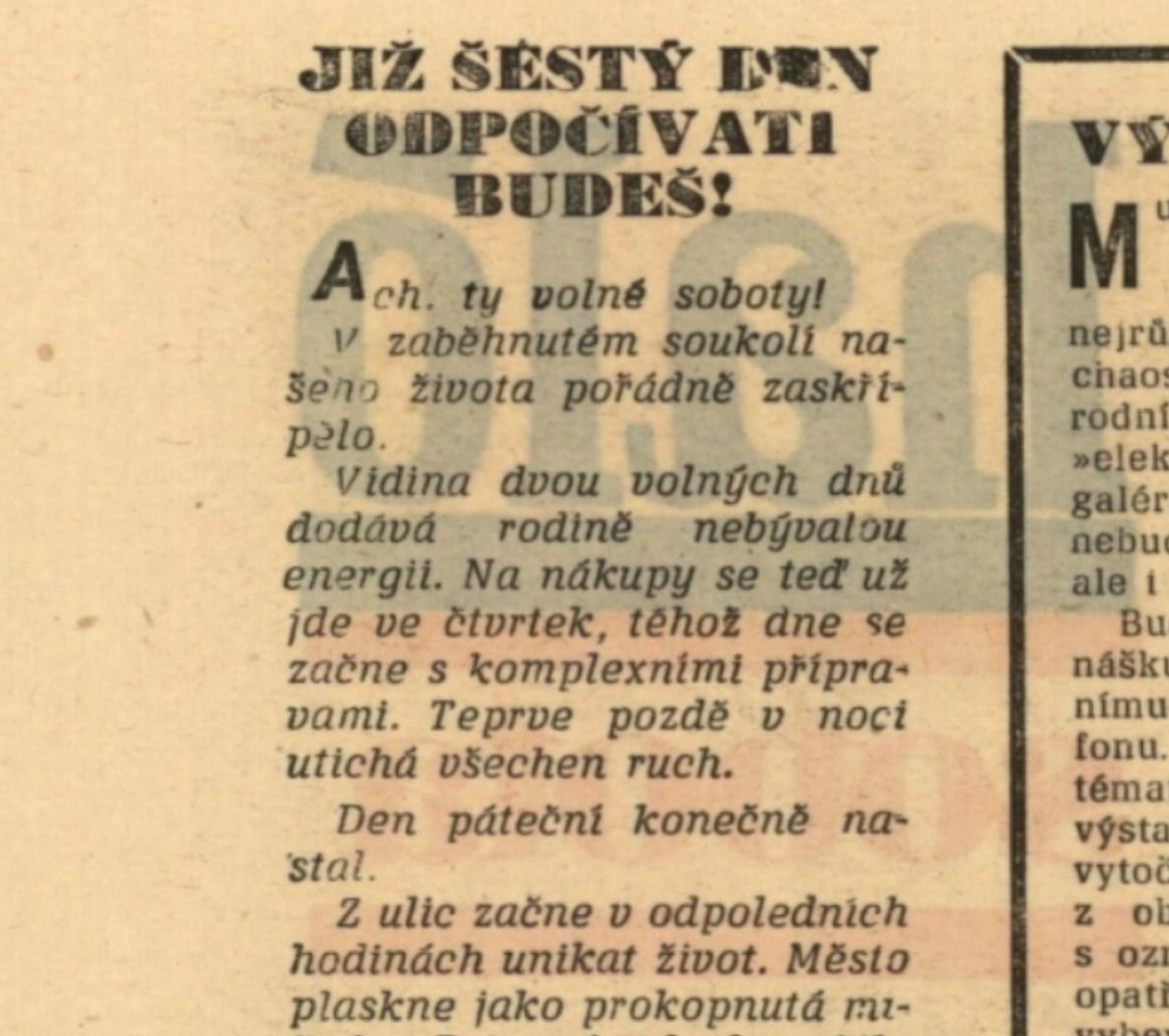 Fejeton v Rudém právu z října 1968 líčí, jak Češi uchopili zavedení volných sobot. 