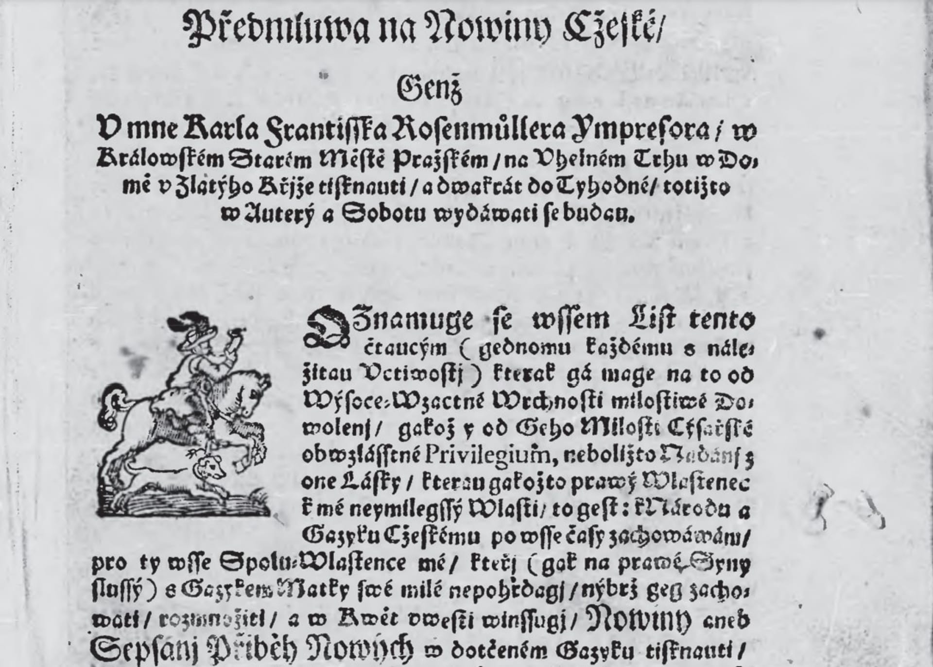 První české noviny pravidelně vycházely od 4. února 1719, šlo o Český postilion. Na snímku nulté číslo z rok 1719.
